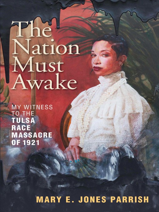 Title details for The Nation Must Awake by Mary E. Jones Parrish - Available